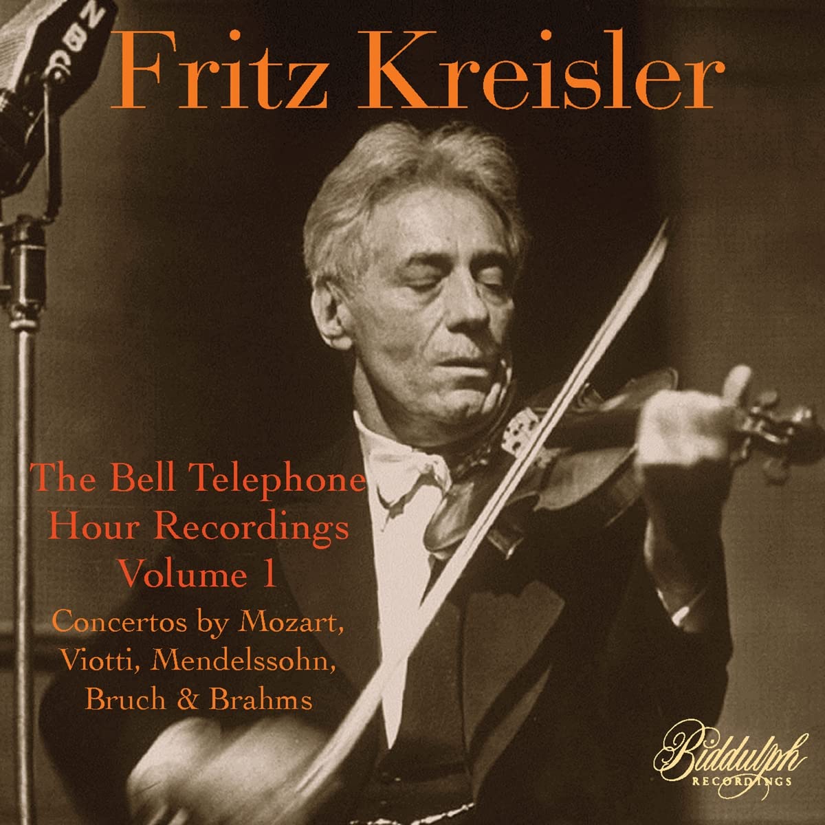 Fritz Kreisler: The Bell Telephone Hour Recordings, Vol. 1