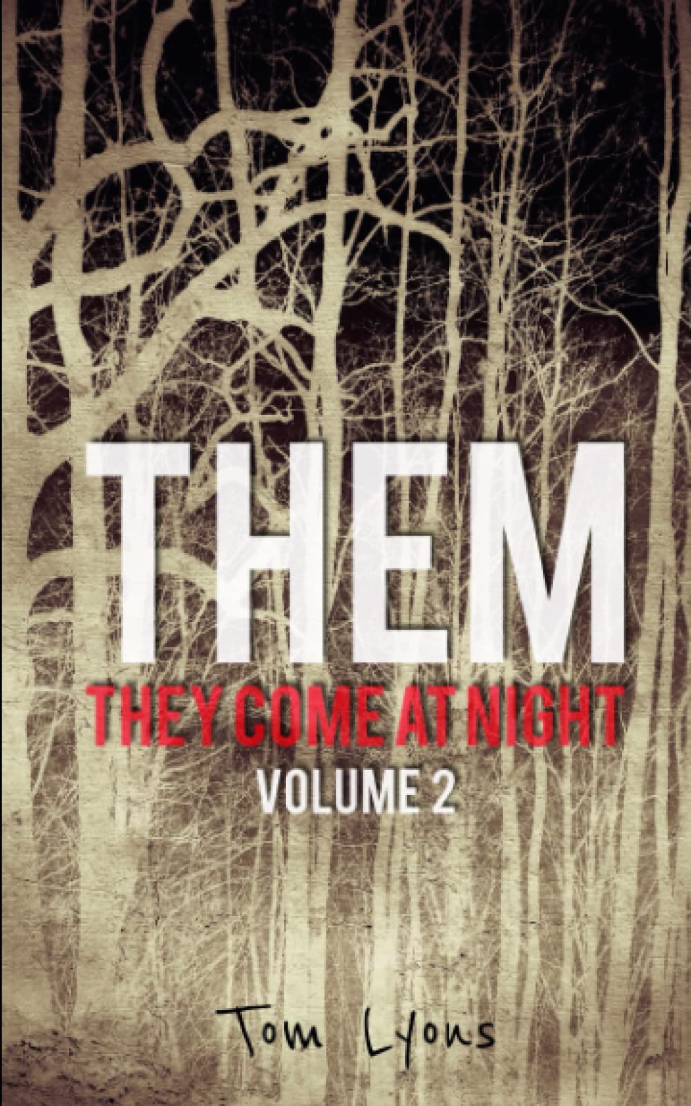 THEM: They Come at Night, Volume 2