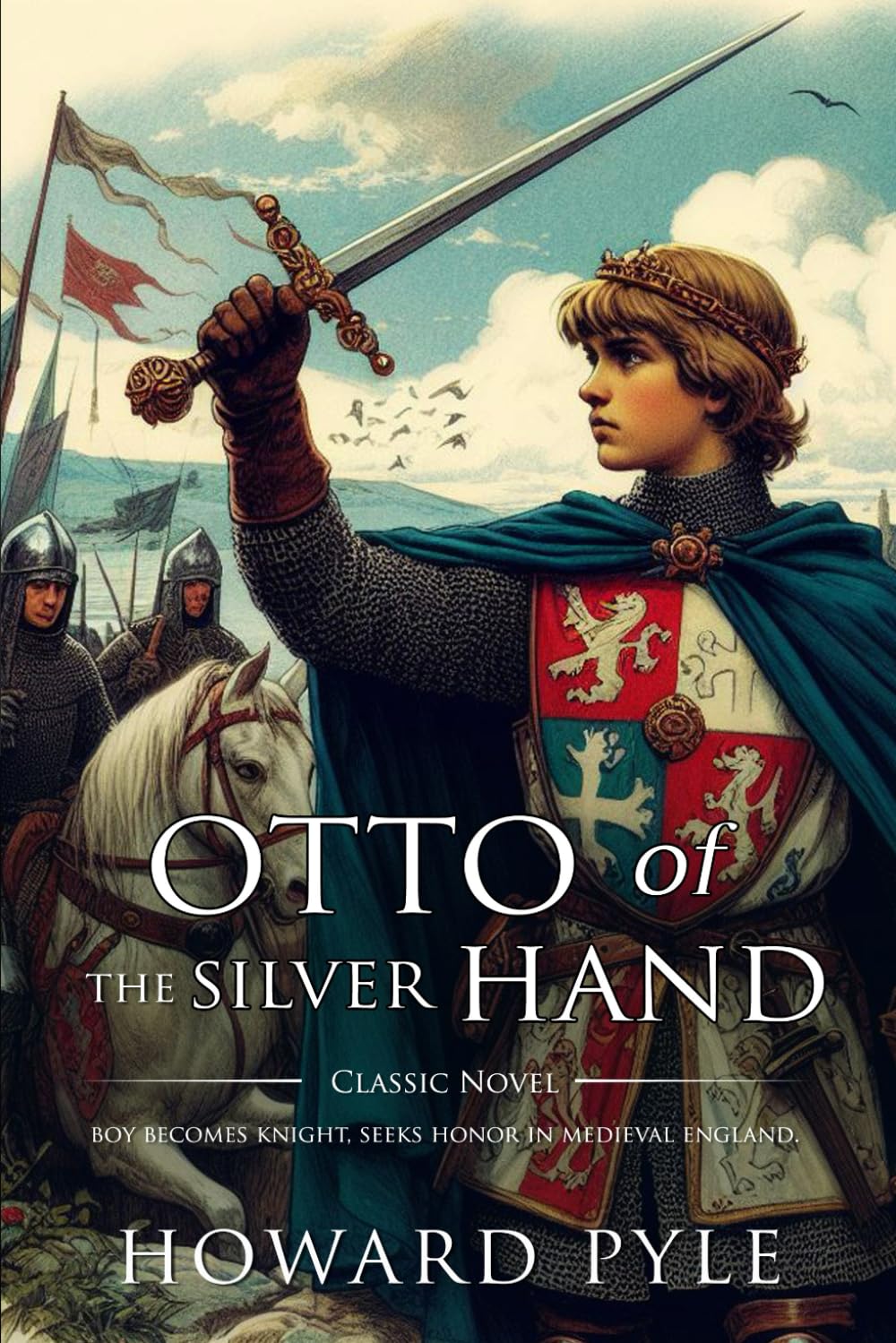 Otto of the Silver Hand : Complete with Classic illustrations and Annotation