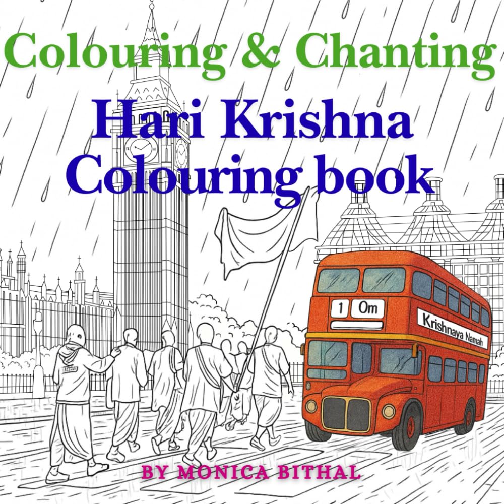 Bhakti in the City: A Krishna Whimsical Colouring Journey in London: A Devotional Colouring Book of Chanting and Calm (Colouring, Chanting and Poetry)
