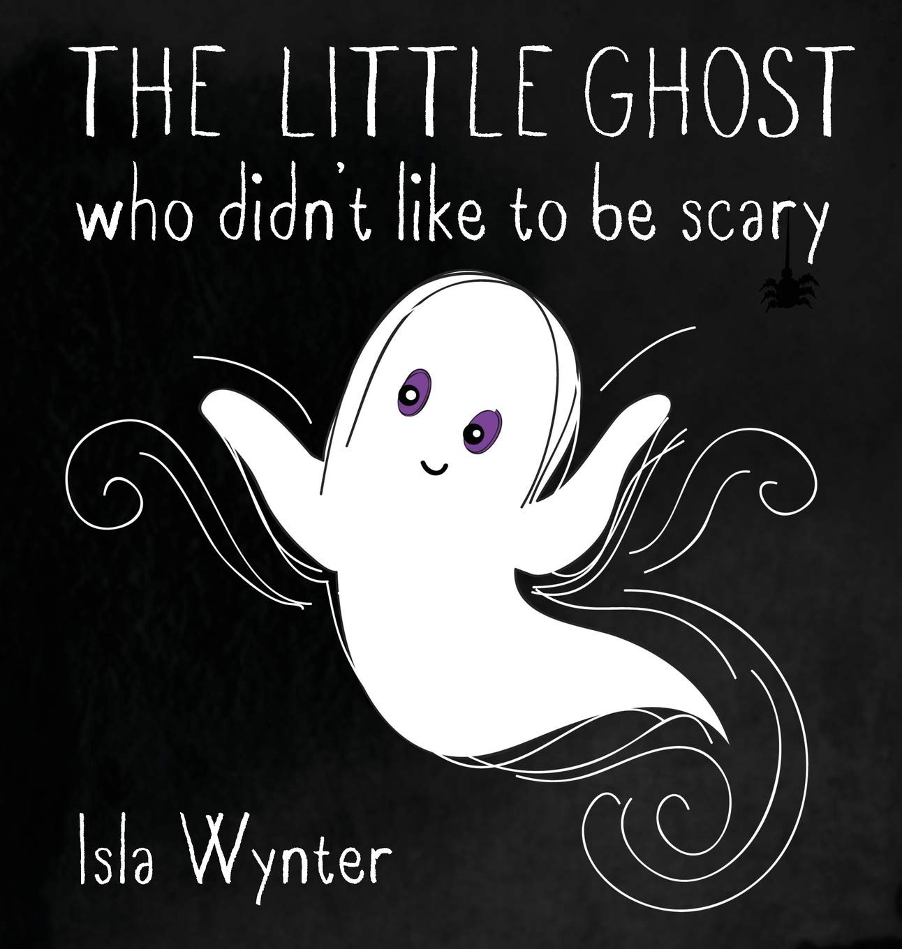 The Little Ghost Who Didn't Like to Be Scary: 1