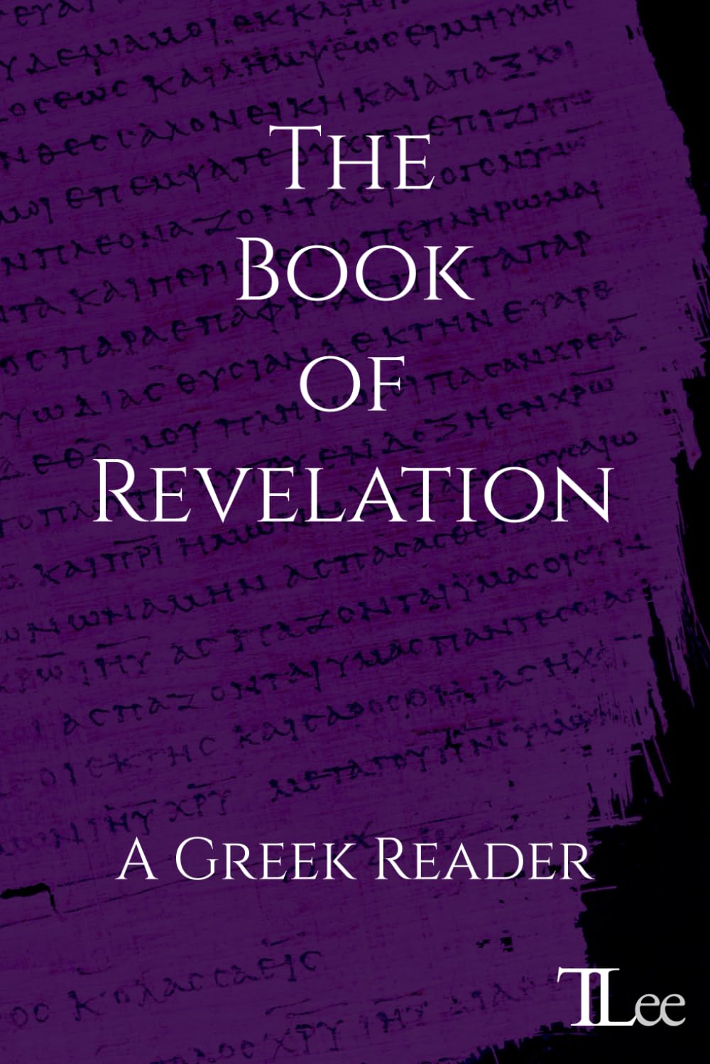 The Book of Revelation: A Greek Reader (Greek New Testament Readers)