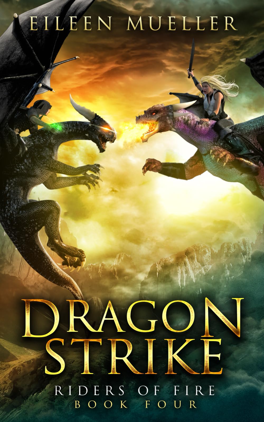 Dragon Strike: Riders of Fire, Book Four - A Dragons' Realm novel: 4