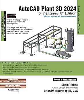 AutoCAD Plant 3D 2024 for Designers, 8th Edition, Prof. Sham