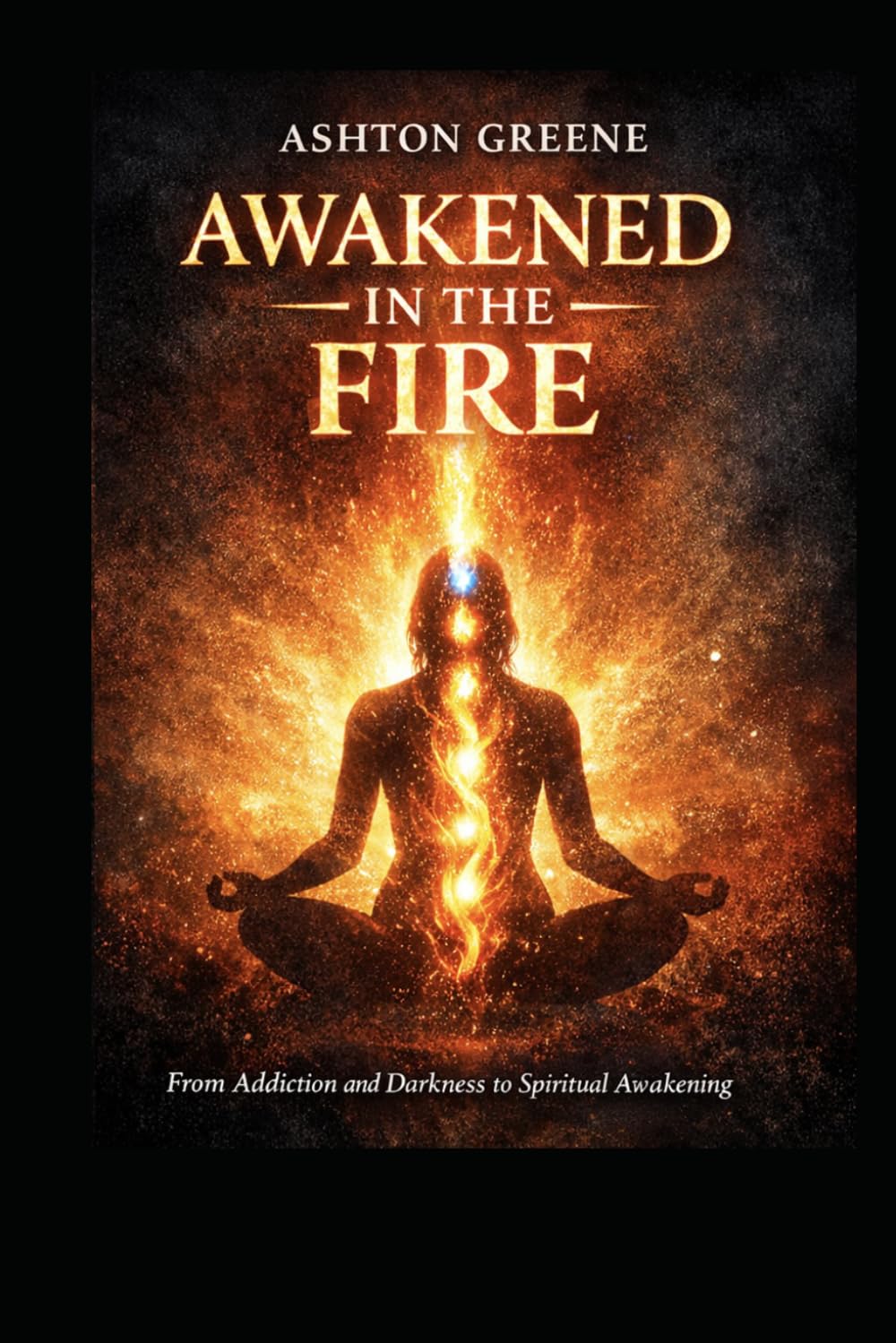 Awakened in the Fire
