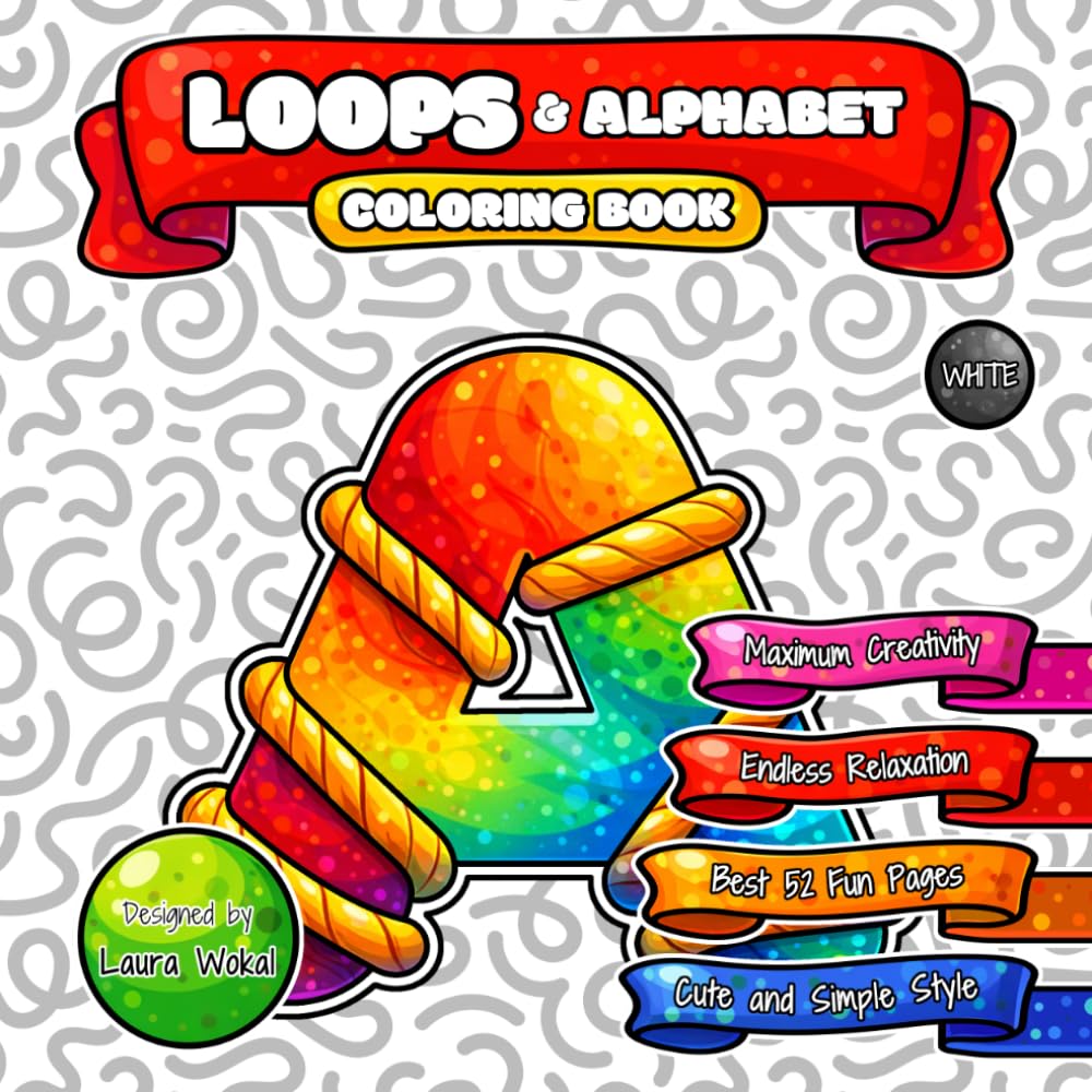 LOOPS & Alphabet Coloring Book: Endless Relaxation with Cute and Simple Cartoon Style