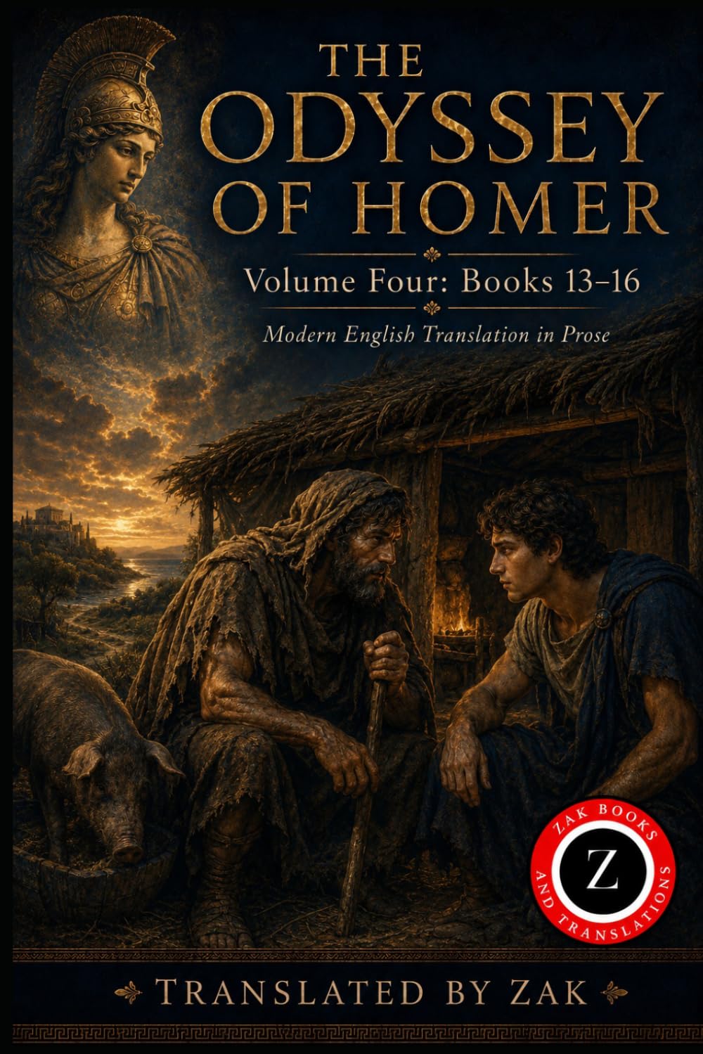 The Odyssey of Homer: A Modern English Translation: Volume 4: Books 13–16, The Return to Ithaca (Easy to Read Prose)