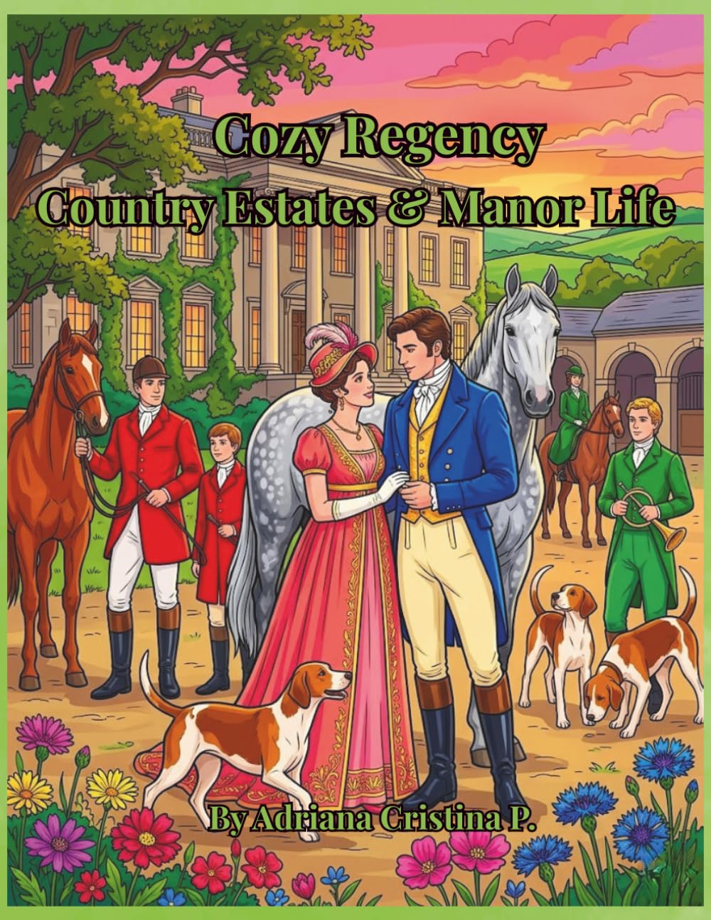 Cozy Regency: Country Estates & Manor Life (Cozy Regency: Pastel Collection)