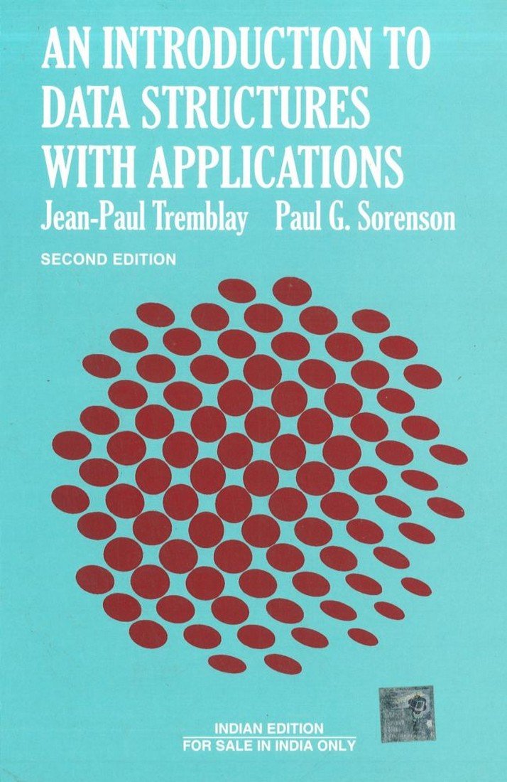 An Introduction to Data Structures with Application Paperback – 1 July 2017