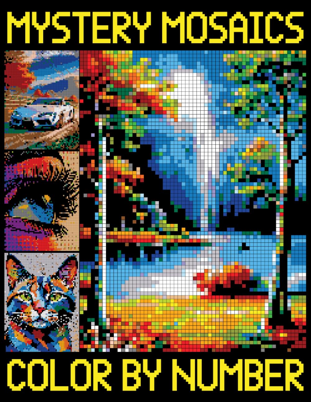 Mystery Mosaics Color By Number: Pixel Art Coloring Book for Adults Stress Relief and Relaxation, Color Quest Challenges