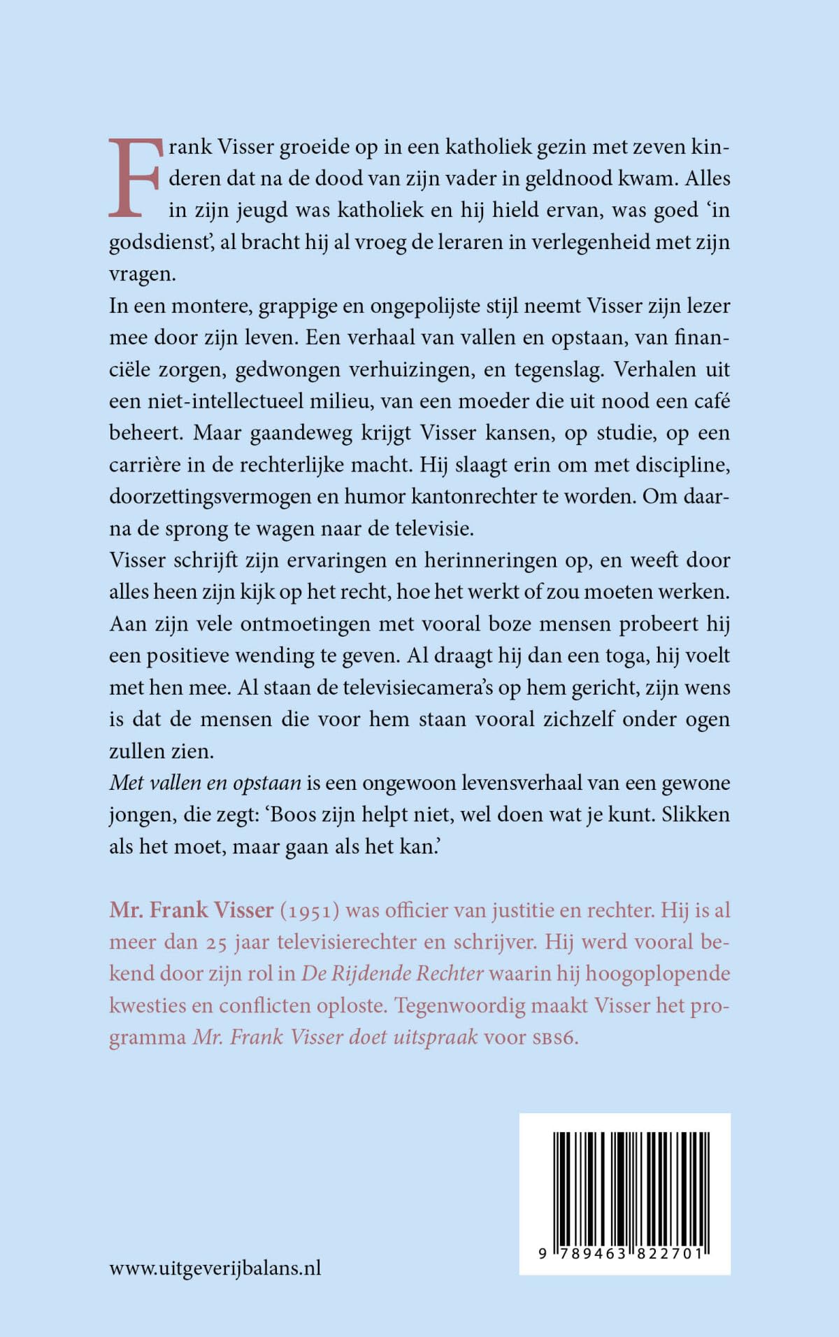 Met vallen en opstaan: Van gewone jongen tot televisierechter