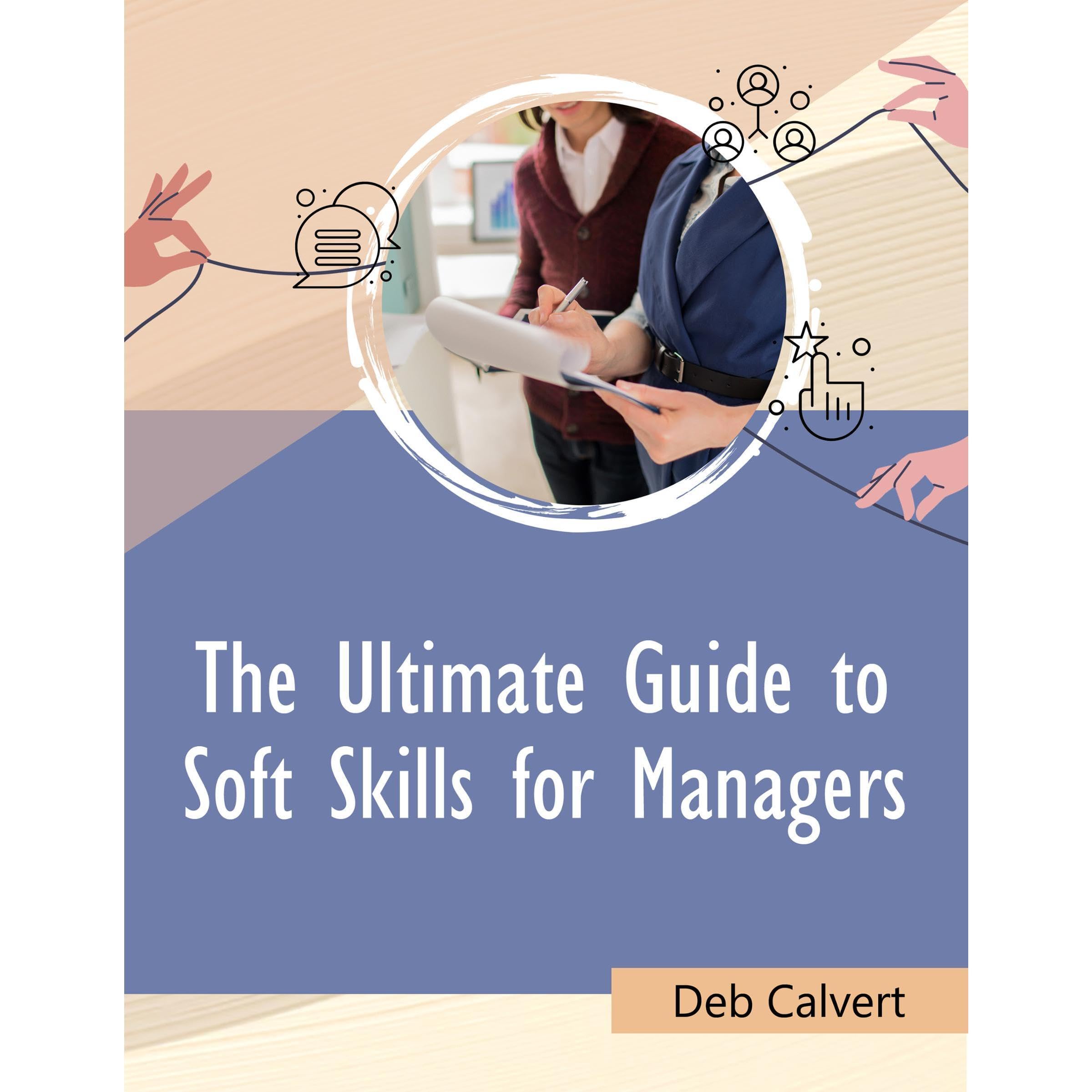 The Ultimate Guide to Soft Skills for Managers
