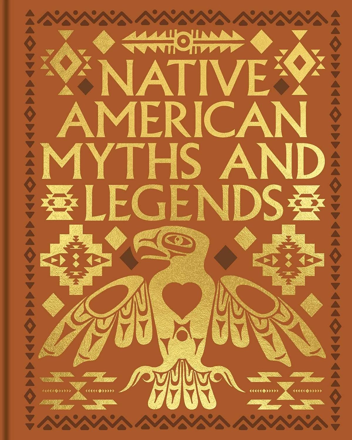 Native American Myths and Legends (Arcturus Gilded Classics)