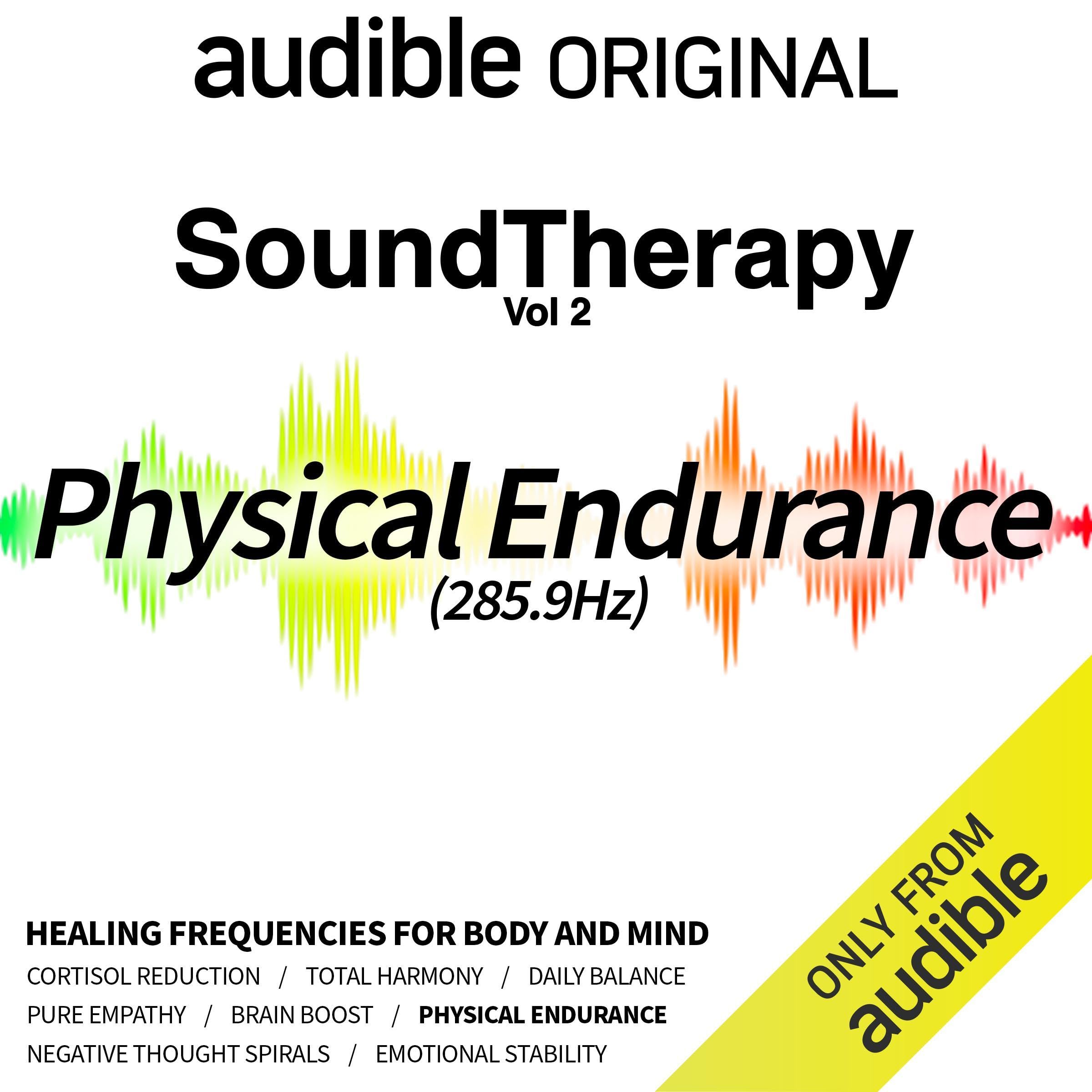 Sound Therapy: Physical Endurance (285.9 Hz)