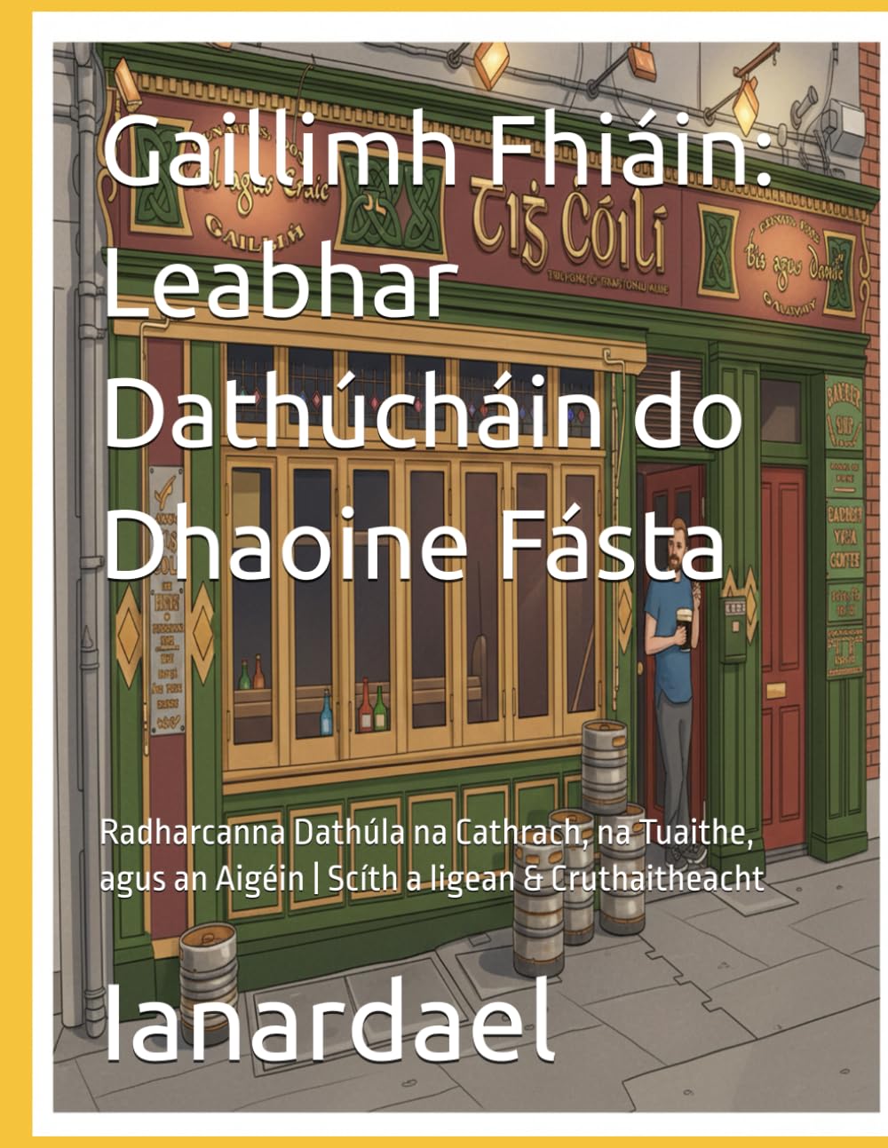Gaillimh Fhiáin: Leabhar Dathúcháin do Dhaoine Fásta: Radharcanna Dathúla na Cathrach, na Tuaithe, agus an Aigéin | Scíth a ligean & Cruthaitheacht