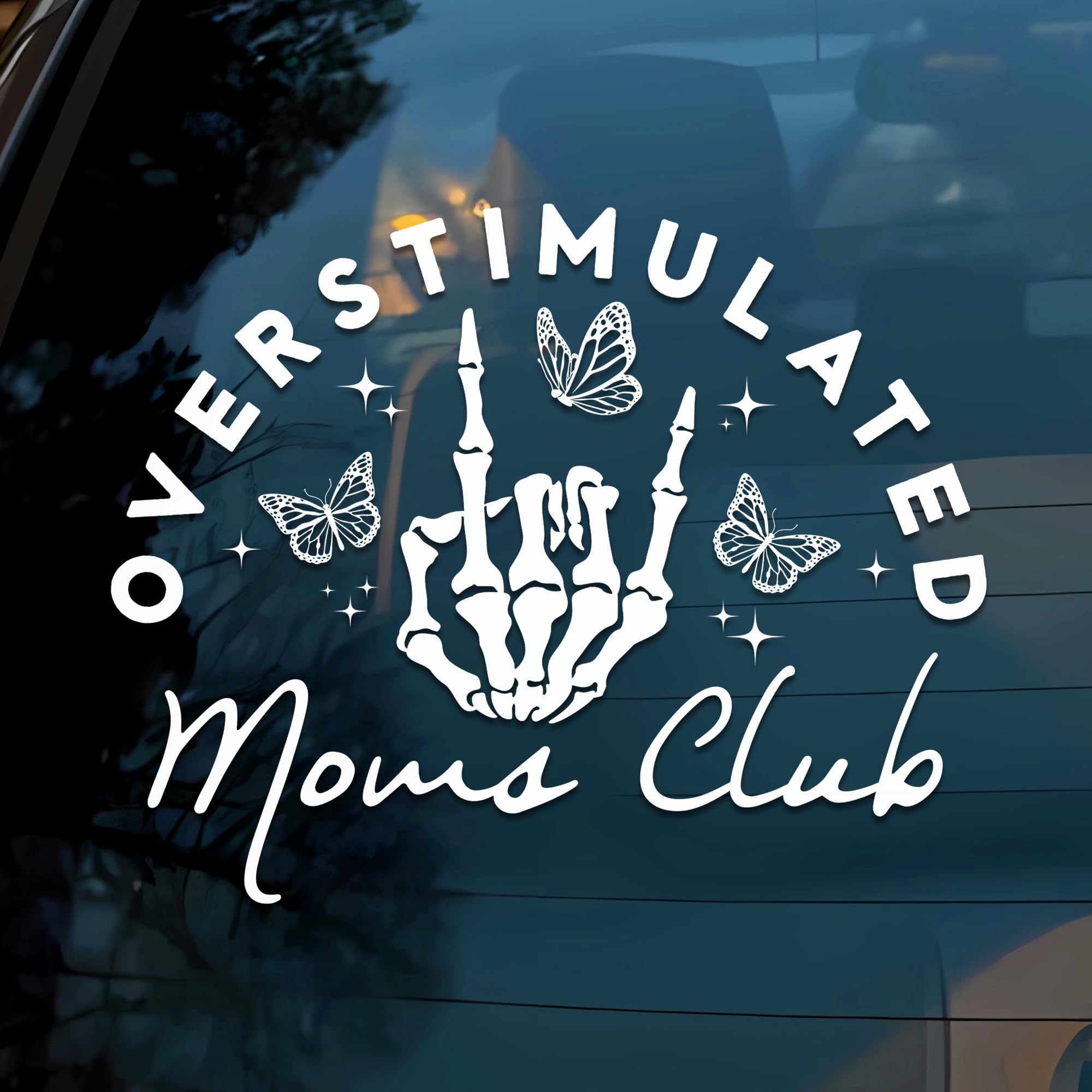 Overstimulated Mom Club Car Decal Funny Hand, Skeleton, Butterfly, Neurodivergent, Mental Health Humor Car Window Accessories Affirmations Vinyl Waterproof 6 Inches Bumper Sticker Gift for Mom Dad