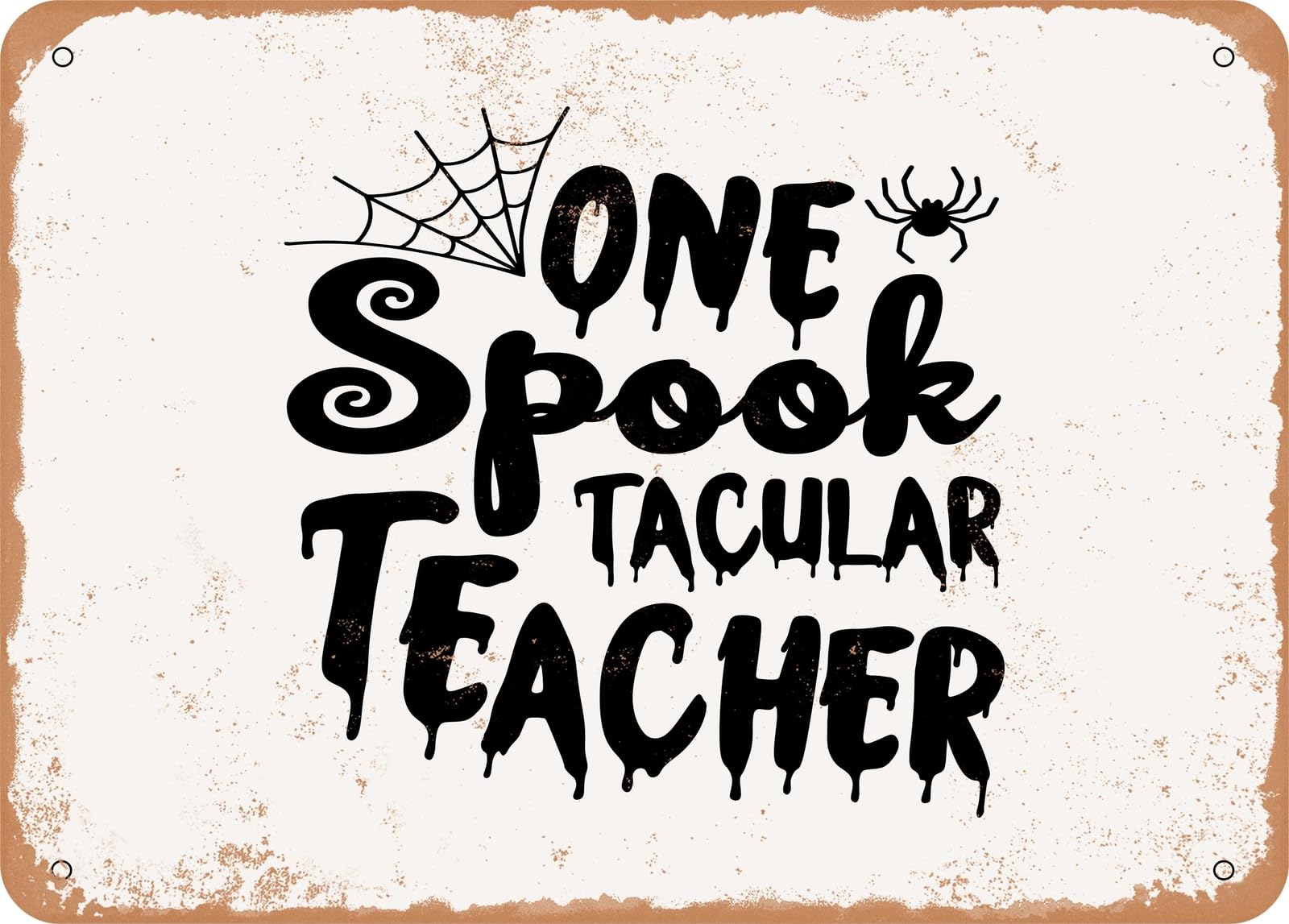 Miaomansenstore Metal Sign - One Spook Tacular Teacher - Vintage Look Sign Home Decor