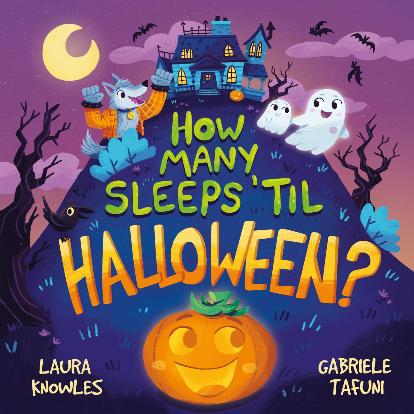 How Many Sleeps 'Til Halloween? by Laura Knowles, Gabriele Ta... - 9781839350863