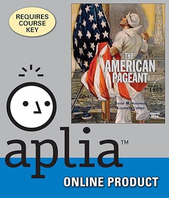 Aplia for Kennedy/Cohens The American Pageant, Volume 2, 16th Edition