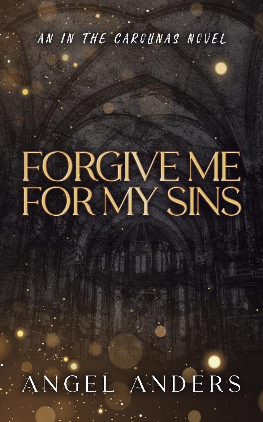 Forgive Me For My Sins (In the Carolinas)