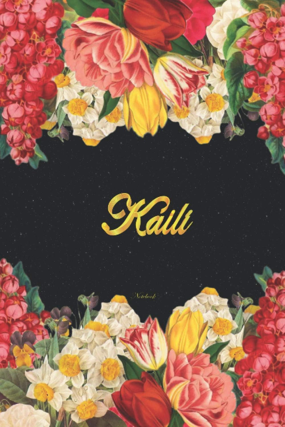 Kaili Notebook: Lined Notebook / Journal with Personalized Name, & Monogram initial K on the Back Cover, Floral cover, Gift for Girls & Women