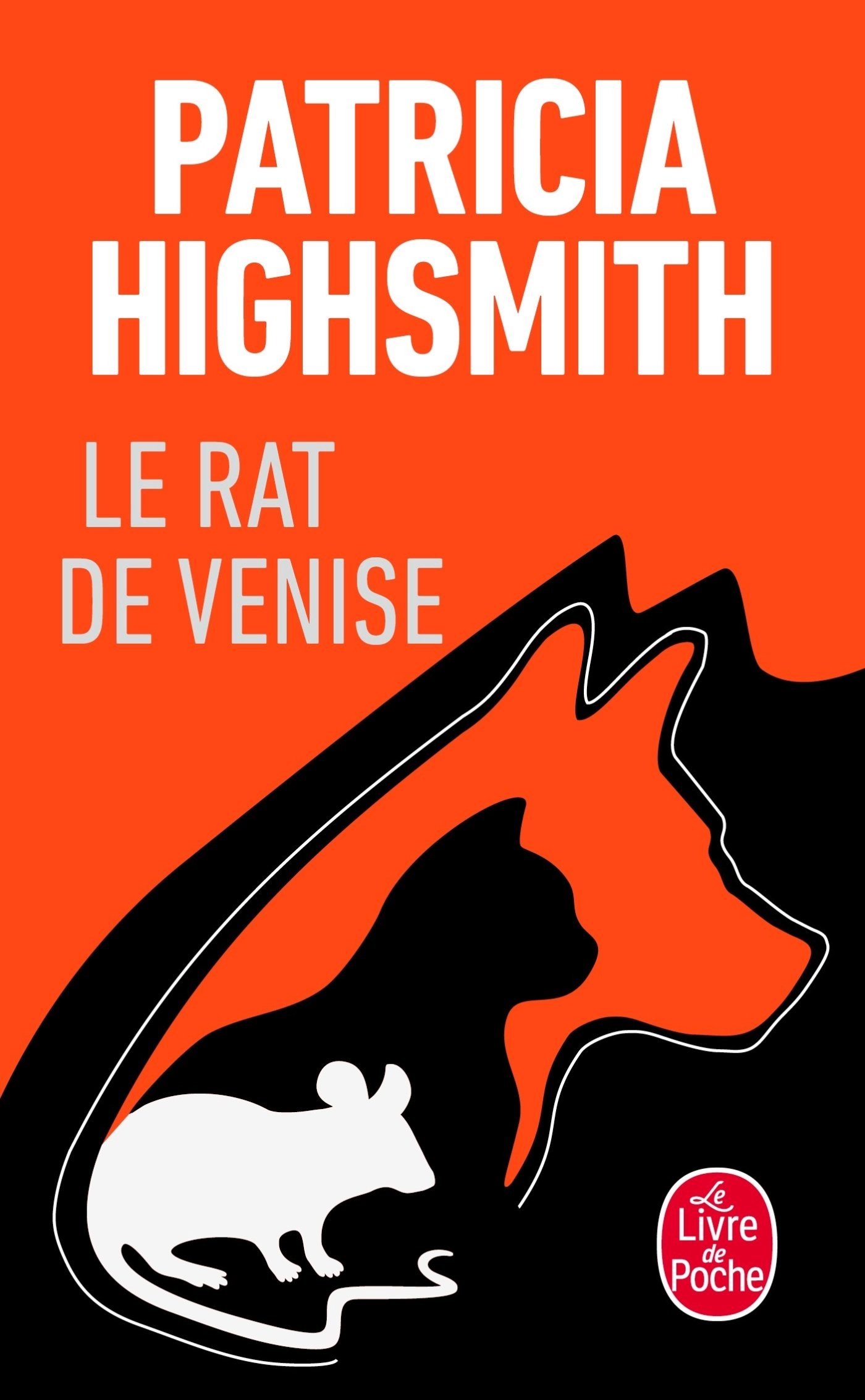 RAT DE VENISE (LE): RAT DE VENISE (LE) Highsmith, Patricia