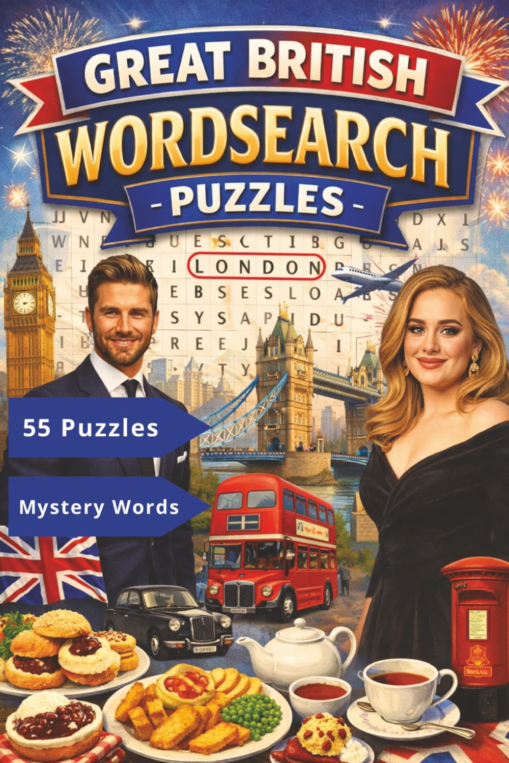 Great British WordSearch Puzzles | A Brilliant UK-Themed Word Search for Adults & Teens | 55 Puzzles | 9 Words per puzzle: Fun UK-Themed Word Search ... Slang, Landmarks, Food & Royal Traditions