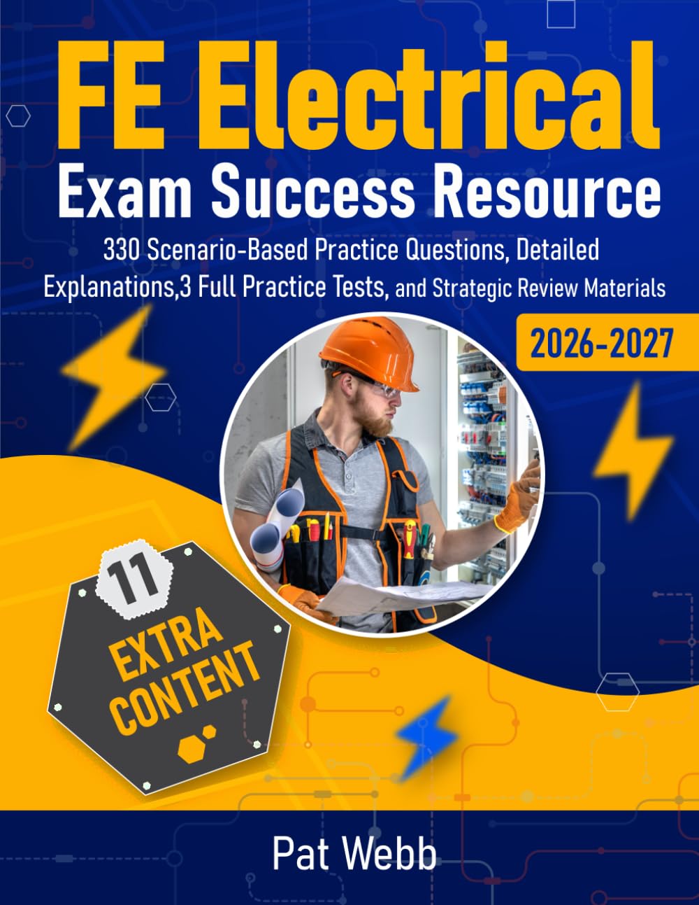 FE Electrical Exam Success Resource: 330 Scenario-Based Practice Questions, Detailed Explanations, 3 Full Practice Tests, and Strategic Review Materials