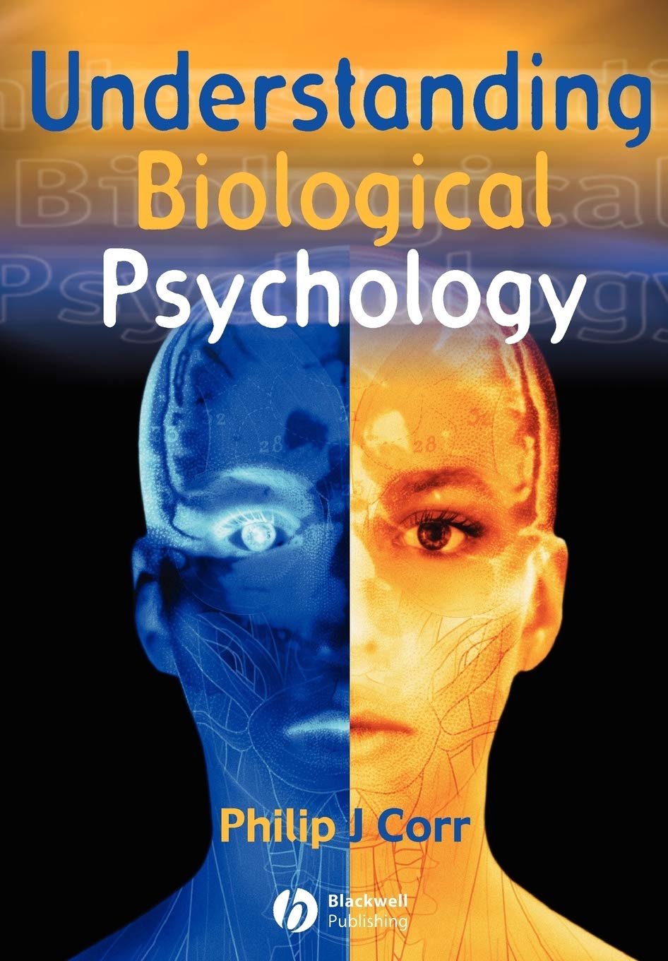 Understanding Biological Psychology (Basic Psychology),Philip J.