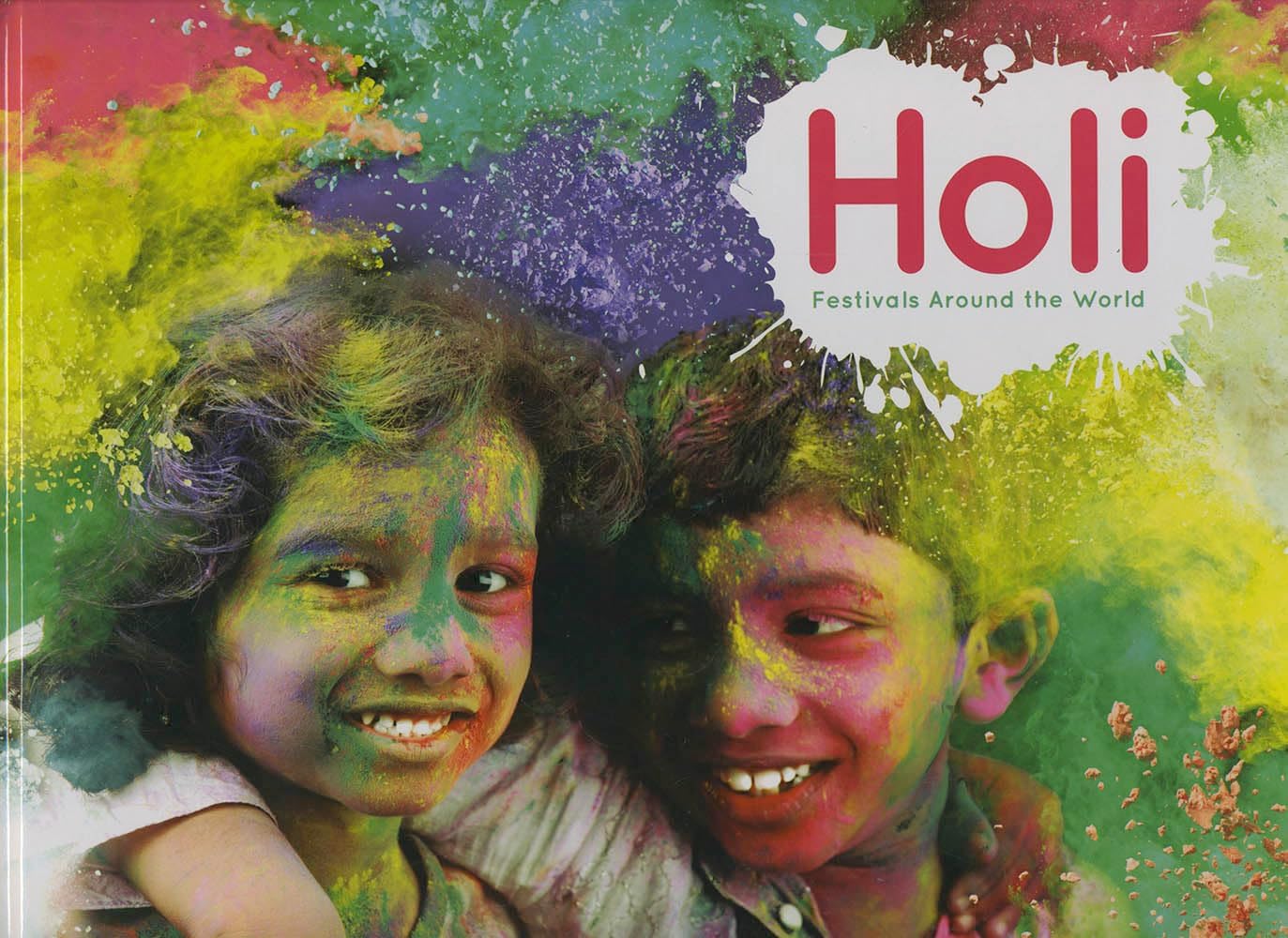 Holi (Festivals Around the World)
