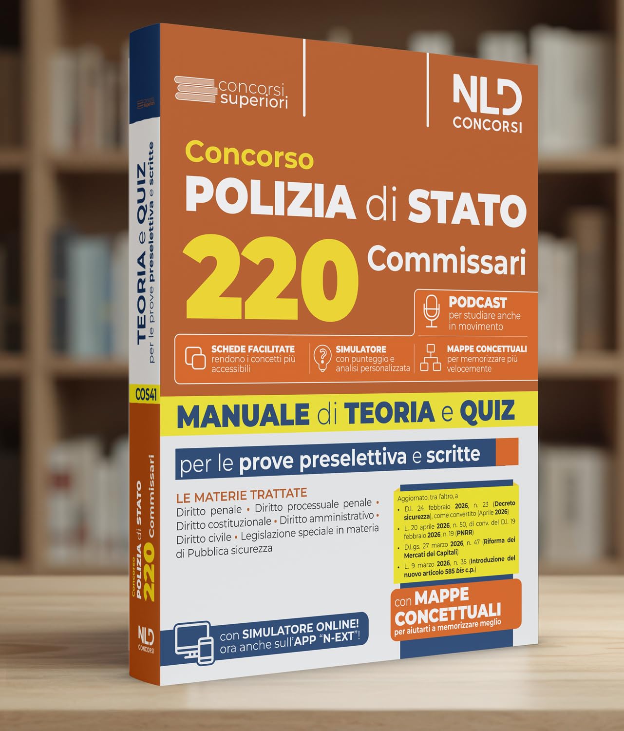 Concorso 220 Commissari Polizia di Stato 2026. Manuale di teoria e quiz per la prova preselettiva e per la prova scritta. Nuova ediz.
