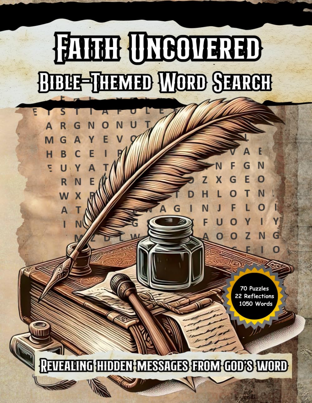 Faith Uncovered: Bible-Themed Word Search: Revealing Hidden Messages From God's Word