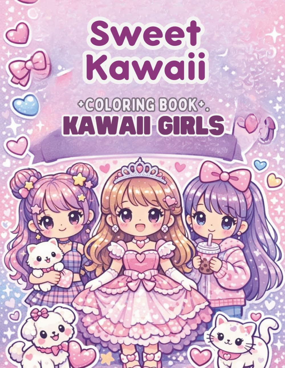 Sweet Kawaii Coloring Book: Kawaii Girls: Cute Outfits, Hairstyles & Fun Girly Coloring Pages: Adorable Fashion Girls Coloring Book for Kids, Teens & Kawaii Lovers (Sweet Kawaii Coloring Book Series)