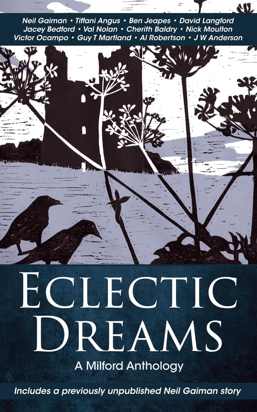 Eclectic Dreams: The Milford Anthology