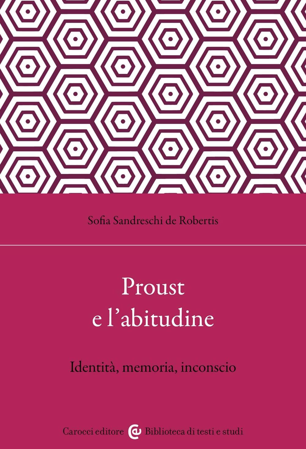 Proust E L'abitudine. Identità, Memoria, Inconscio - 4
