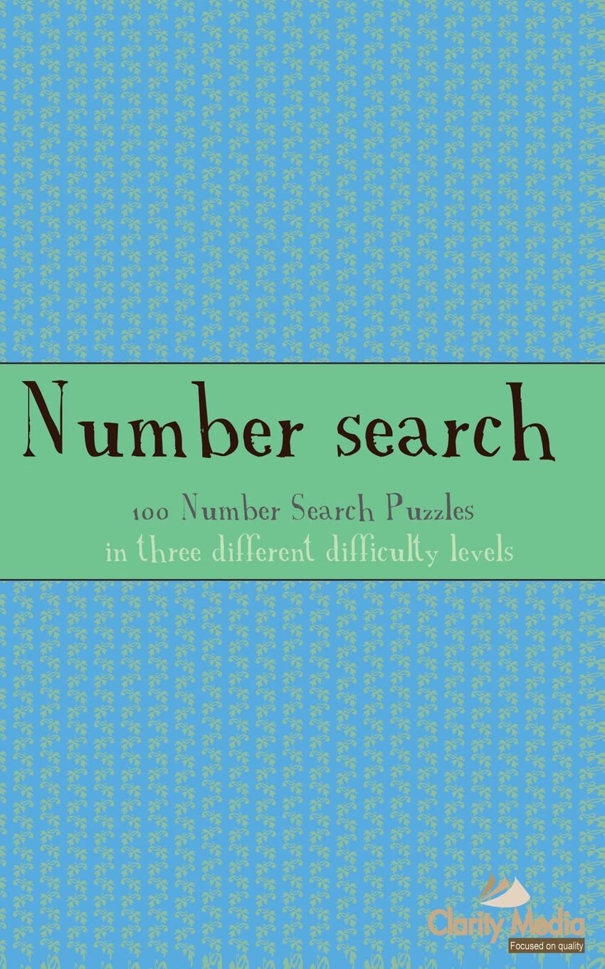 Number Search: 100 of the best number search puzzles: Volume 1