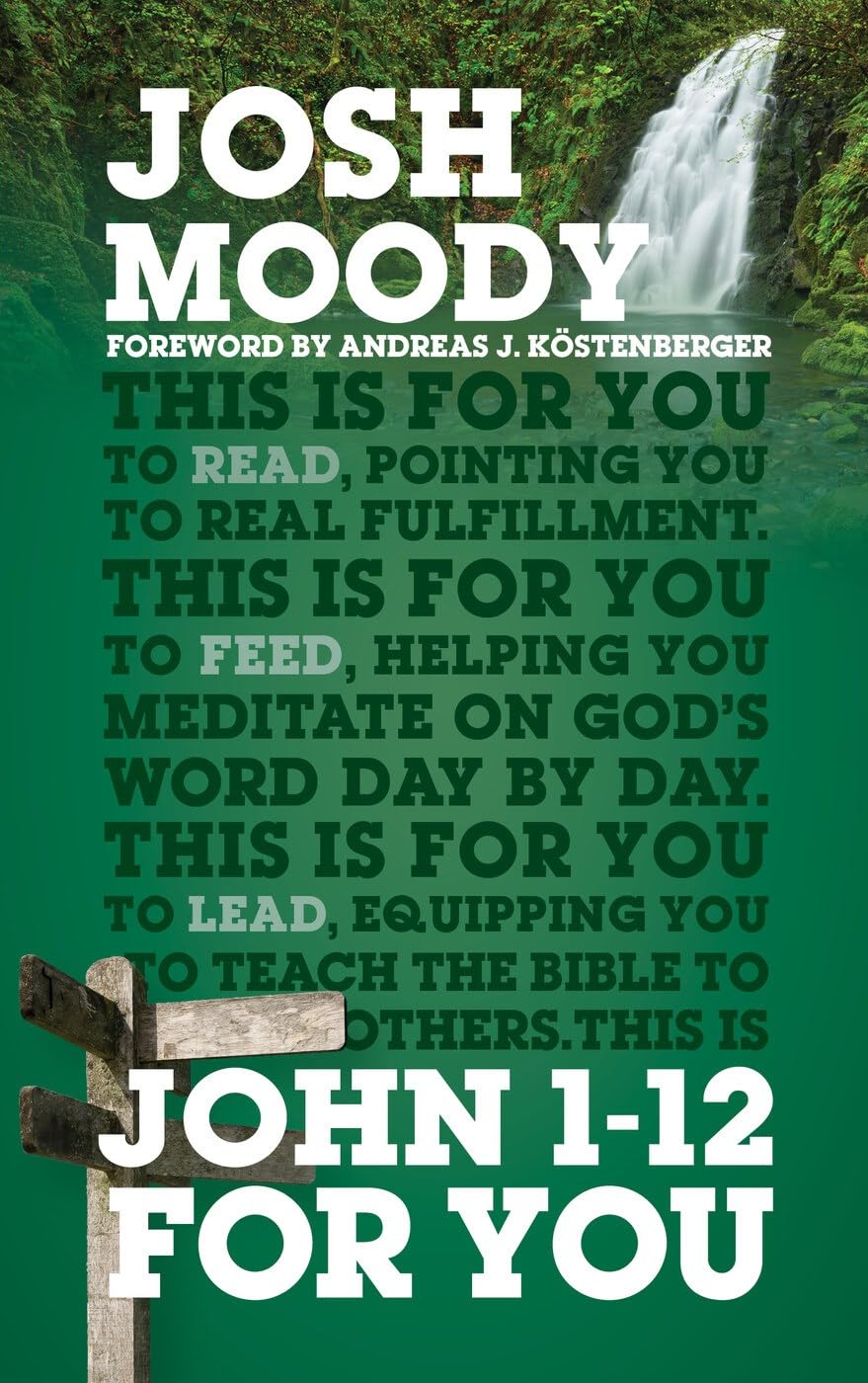 John 1  12 For You : Find deeper fulfillment as you meet the Word