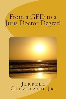 From a GED to a Juris Doctor Degree