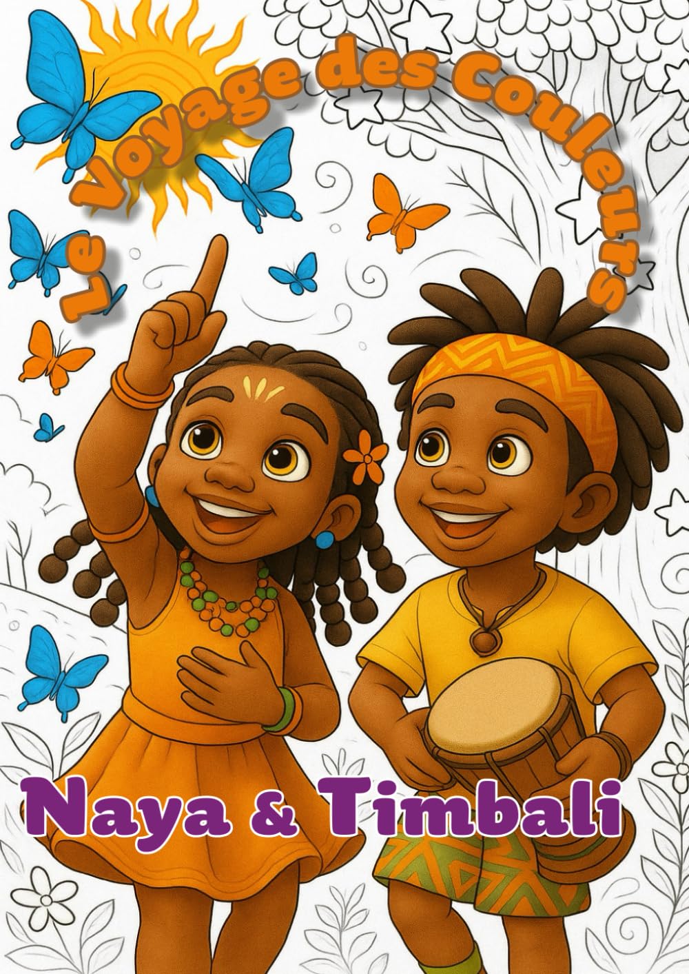 NAYA & TIMBALI - Le Voyage des Couleurs (Les Racines du Soleil)