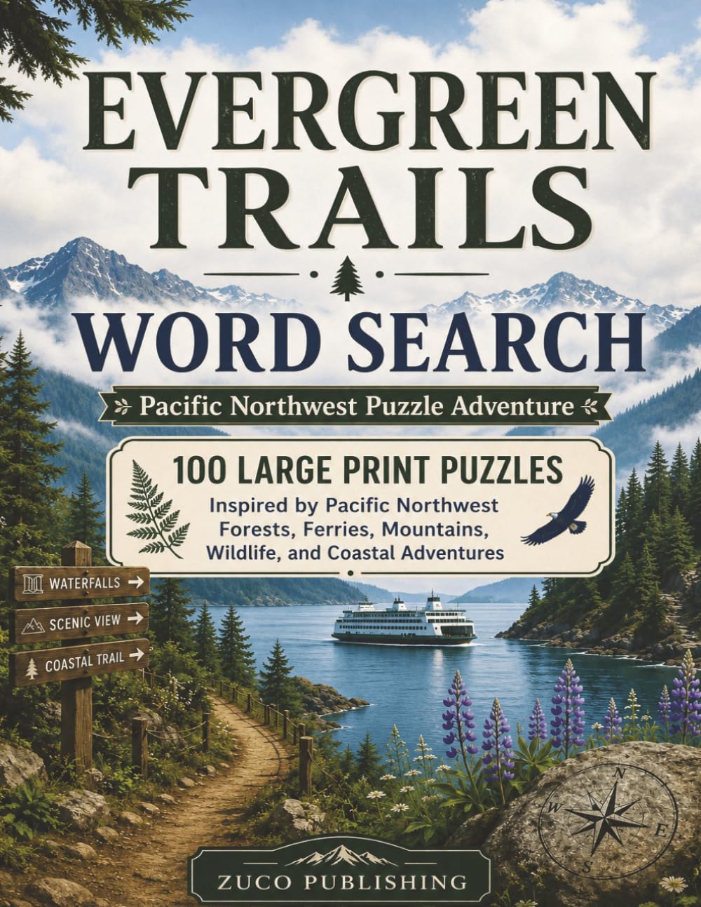 Evergreen Trails Word Search: Pacific Northwest Puzzle Adventure (Evergreen Trails Puzzles and Games)