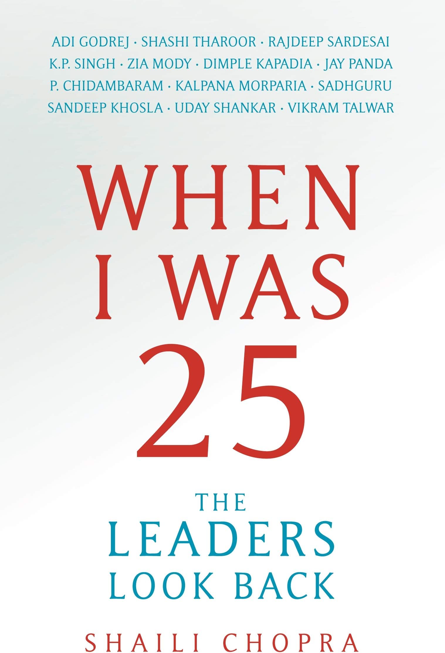 When I Was 25: The Leaders Look Back