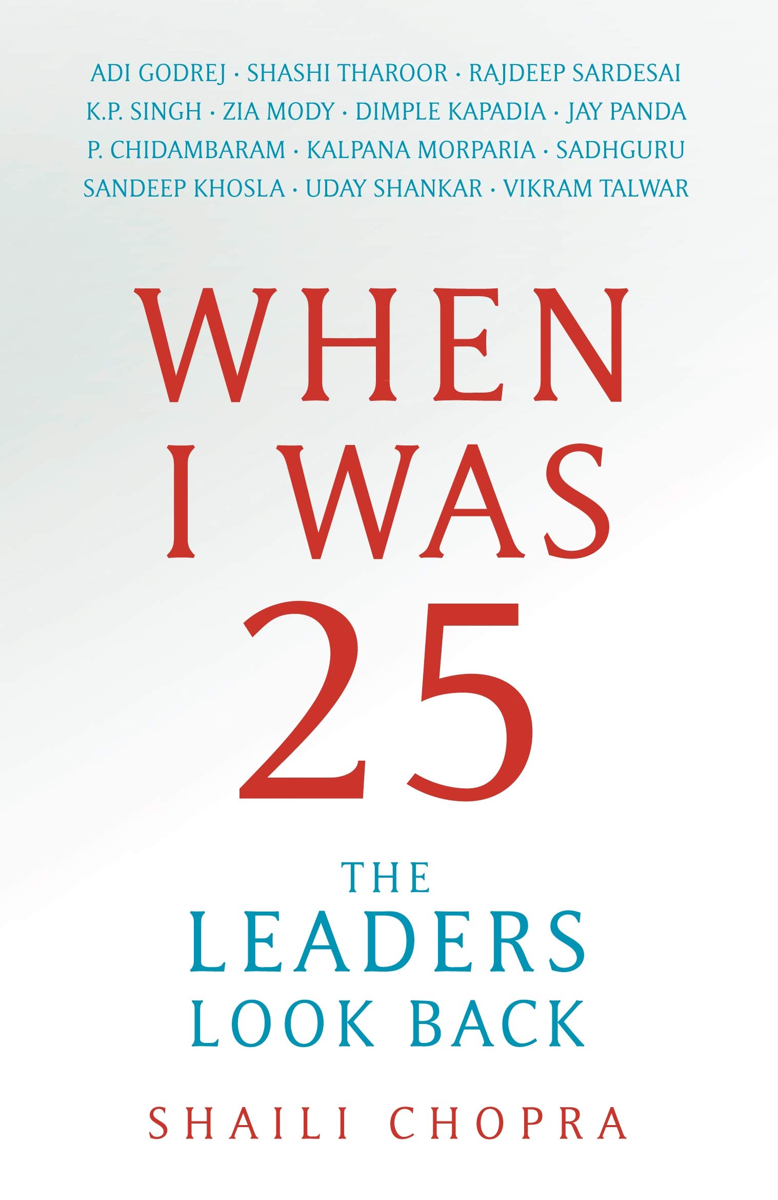 When I Was 25: The Leaders Look Back