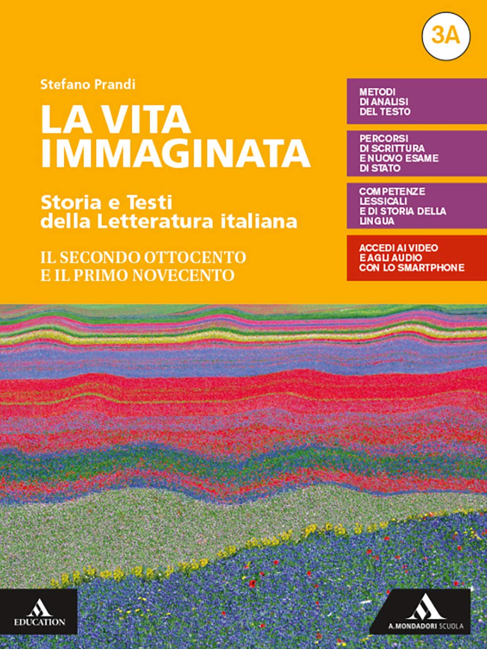 La vita immaginata. Storia e testi della letteratura italiana. Con Tutte le mappe della letteratura 3. Per le Scuole superiori. Con e-book. Con ... Ottocento e il primo N... (Vol. 3A-3B)