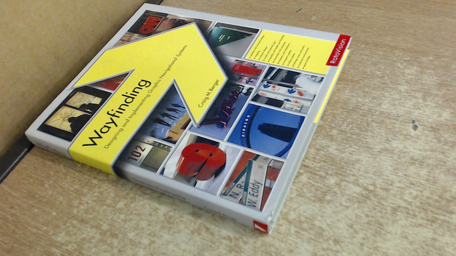 Wayfinding: Designing And Implementing Graphic Navigational Systems