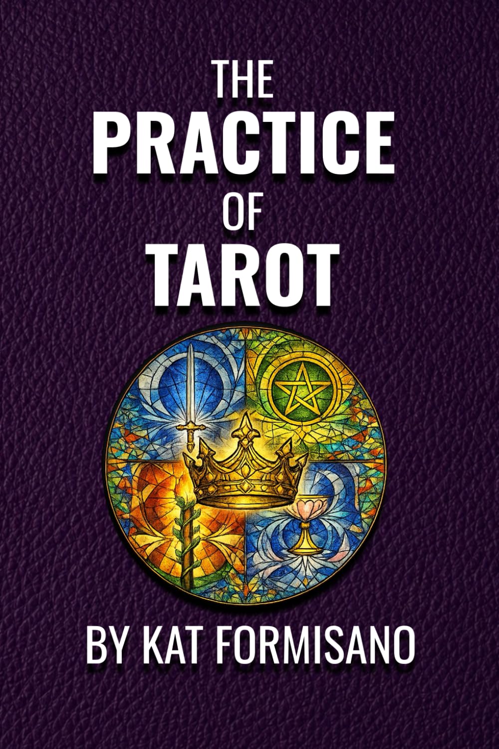 The Practice of Tarot