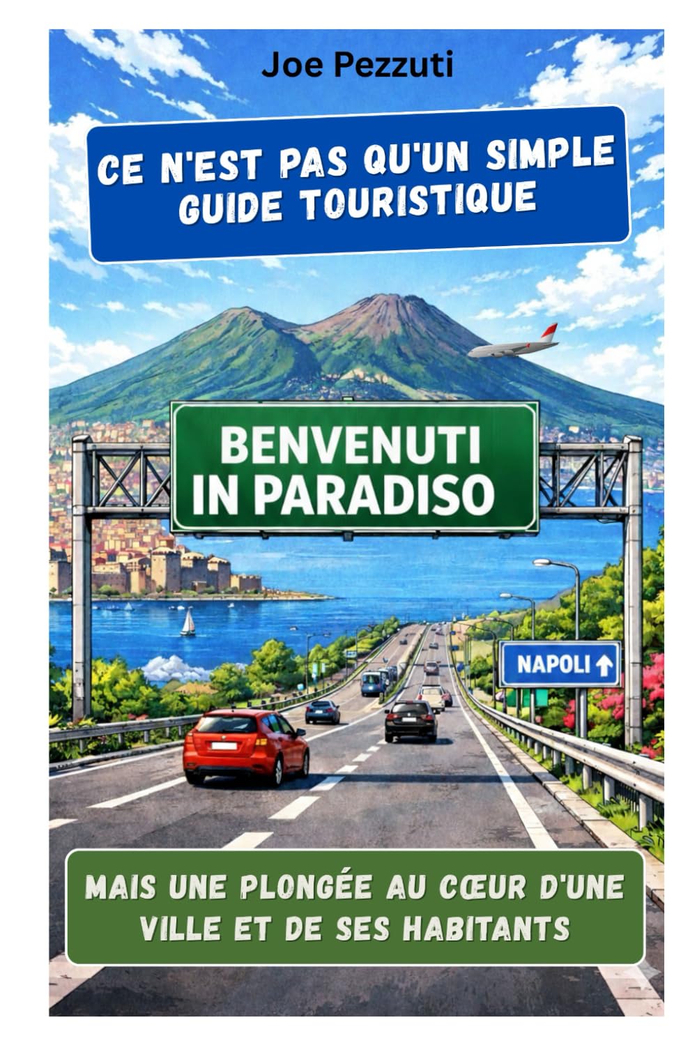 VOIR NAPLES ET PUIS… tu l’aimes: Car Naples n'est pas seulement une ville à visiter : c'est une ville où l'on apprend à aimer.