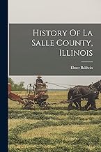 History Of La Salle County, Illinois