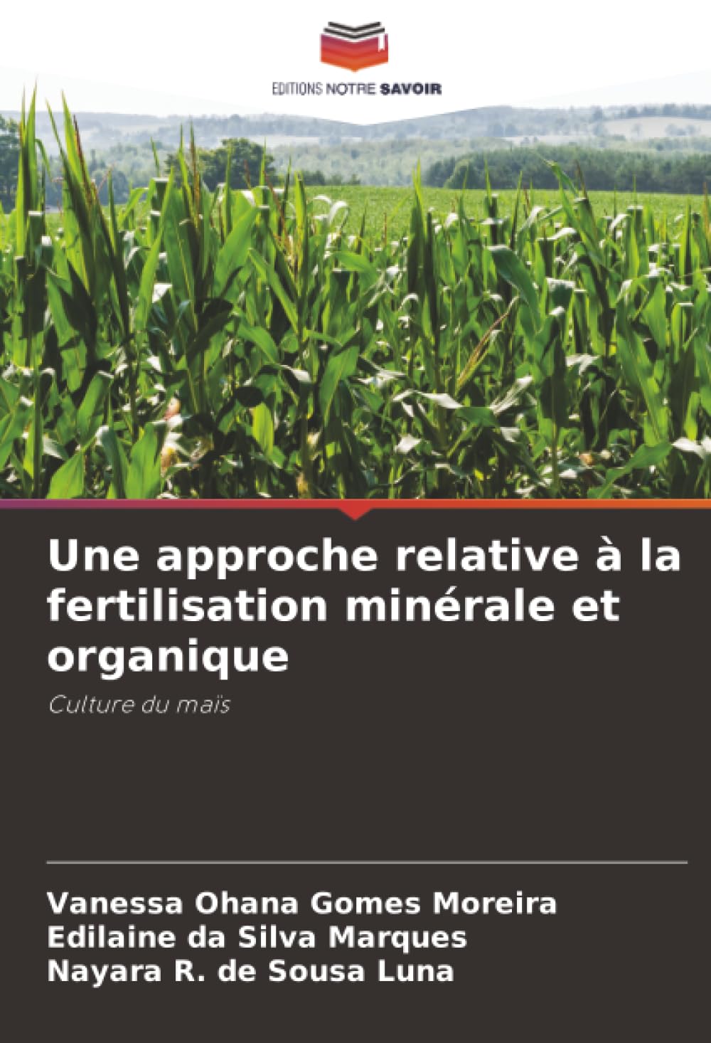 Une approche relative à la fertilisation minérale et organique: Culture du maïs