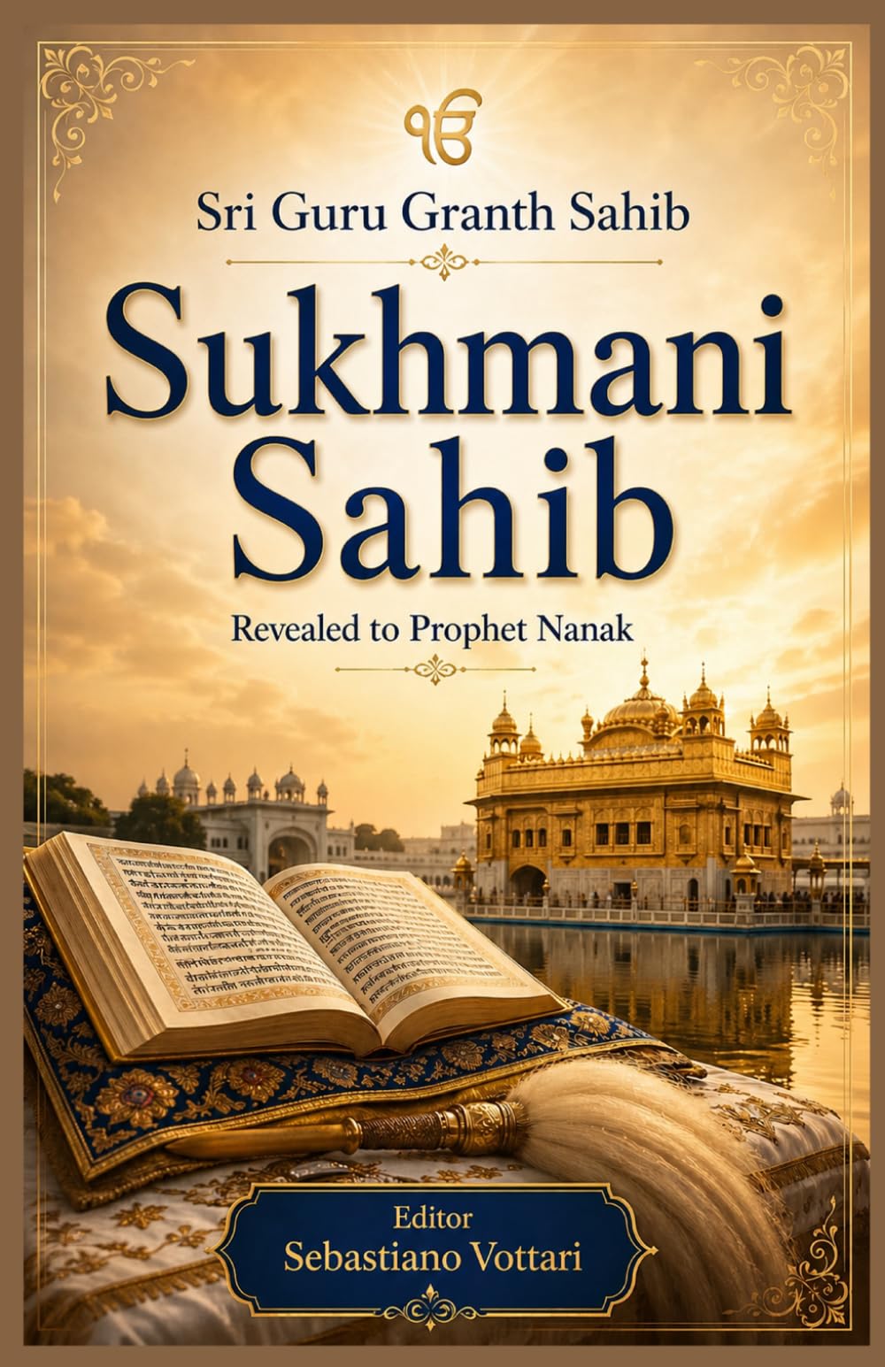 Sri Guru Granth Sahib - Sukhmani Sahib: Edição de Colecionador da Oração Sikh pela Paz – Texto completo dos 24 Ashtapadis do Guru Granth Sahib (Sri ... Espirituais - Texto Sagrado em Português)