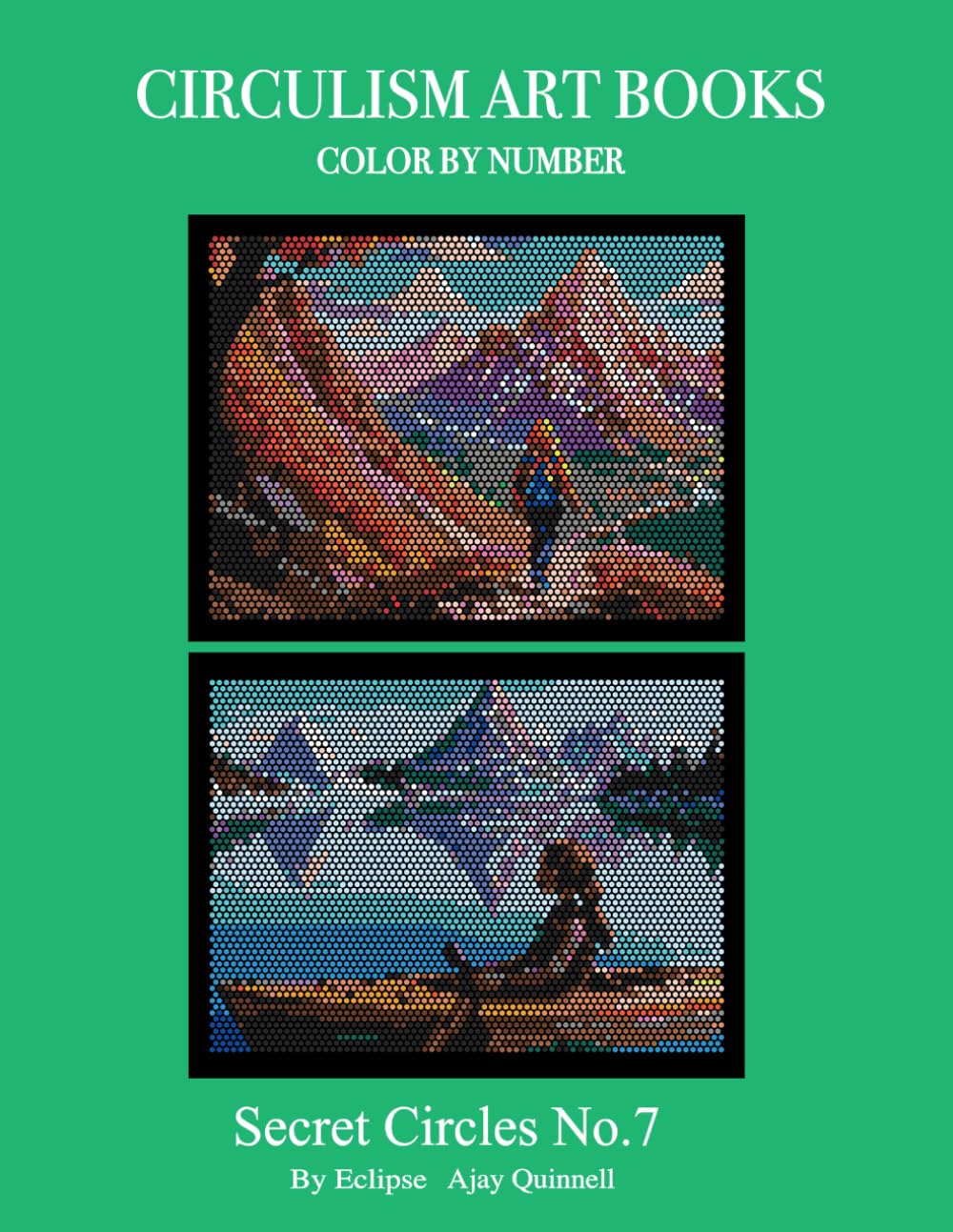 Secret Circles No.7 - Color By Number Circulism Book : Superior paper edition